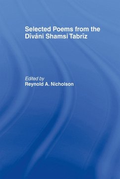 Selected Poems from the Divani Shamsi Tabriz (eBook, ePUB) - Nicholson, Reynold A.