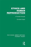 Ethics and Human Reproduction (RLE Feminist Theory) (eBook, ePUB)