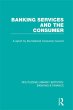 Banking Services and the Consumer (RLE:... - Bild 1