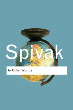 In Other Worlds (eBook, ePUB) - Spivak, Gayatri Chakravorty