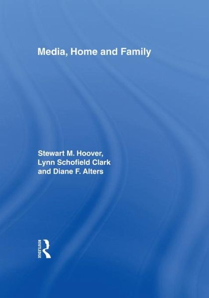 Media, Home and Family (eBook, ePUB) Media, Home and Family (eBook, ePUB)