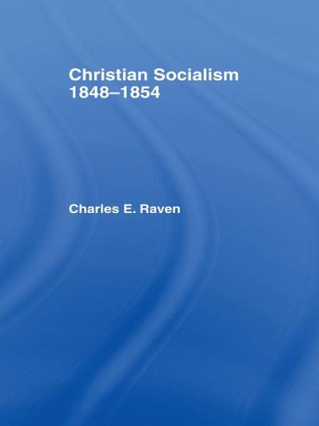 Christian Socialism, 1848-1854 (eBook, ePUB) Christian Socialism, 1848-1854 (eBook, ePUB)