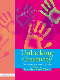 Unlocking Creativity (eBook, PDF) - Fisher, Robert; Williams, Mary
