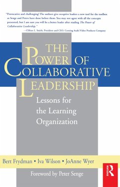 The Power of Collaborative Leadership (eBook, ePUB) - Wilson, Iva M; Wyer, Joanne; Frydman, Bert