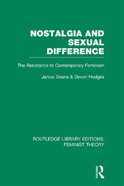 Nostalgia and Sexual Difference (RLE Feminist Theory) (eBook, ePUB)