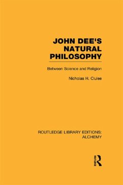 John Dee's Natural Philosophy (eBook, PDF) - Clulee, Nicholas