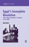 Egypt's Incomplete Revolution (eBook, ePUB) Egypt's Incomplete Revolution (eBook, ePUB)