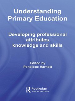 Understanding Primary Education (eBook, ePUB) Understanding Primary Education (eBook, ePUB)