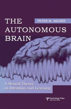 The Autonomous Brain (eBook, ePUB) - Milner, Peter M.