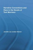 Narrative Conventions and Race in the Novels of Toni Morrison (eBook, ePUB)