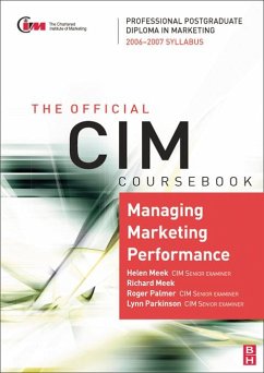 CIM Coursebook 06/07 Managing Marketing Performance (eBook, ePUB) - Palmer, Roger; Meek, Richard; Parkinson, Lynn; Meek, Helen
