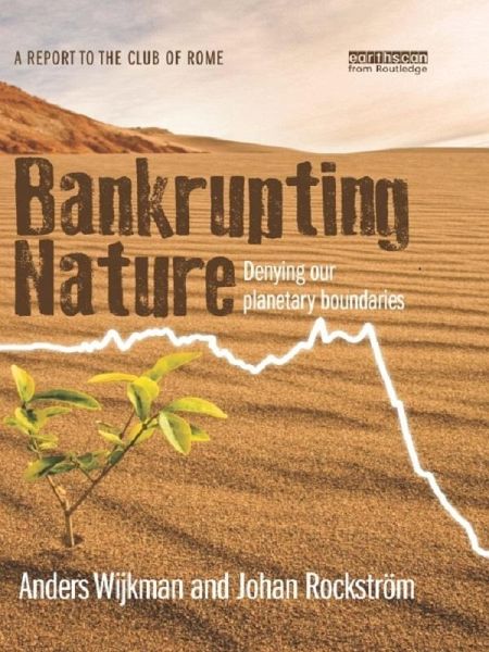 Bankrupting Nature (eBook, ePUB) Bankrupting Nature (eBook, ePUB)