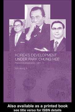 Korea's Development Under Park Chung Hee (eBook, ePUB) - Kim, Hyung-A