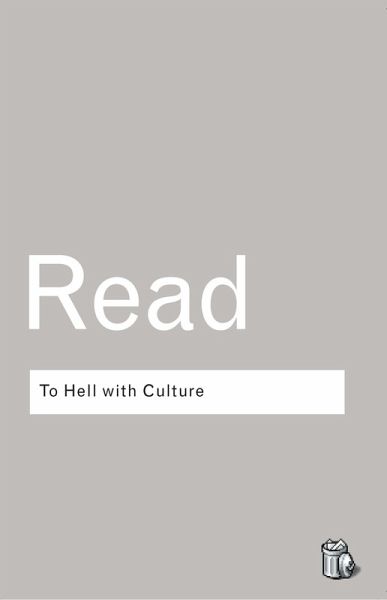 To Hell With Culture (eBook, ePUB) To Hell With Culture (eBook, ePUB)