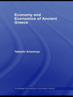 Economy and Economics of Ancient Greece (eBook, ePUB) - Amemiya, Takeshi