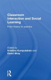 Classroom Interactions and Social Learning (eBook, ePUB)