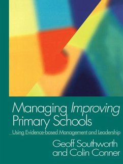 Managing Improving Primary Schools (eBook, PDF) - Conner, Colin; Southworth, Geoff