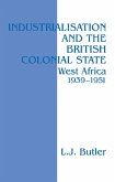 Industrialisation and the British Colonial State (eBook, ePUB) Industrialisation and the British Colonial State (eBook, ePUB)