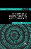 Technologies of Sexuality, Identity and Sexual Health (eBook, ePUB)