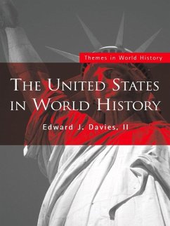 The United States in World History (eBook, ePUB) - Davies II, Edward J.