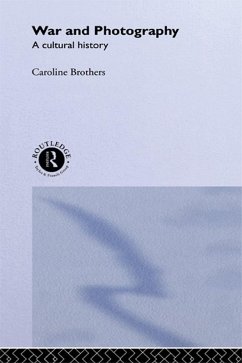 War and Photography (eBook, ePUB) - Brothers, Caroline