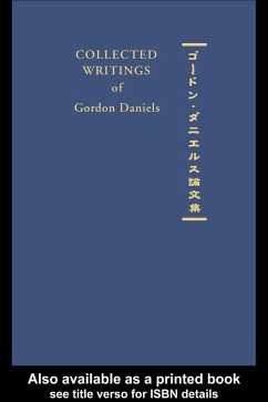 Collected Writings of Gordon Daniels (eBook, ePUB) - Daniels, Gordon