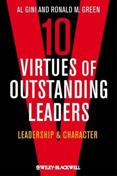 10 Virtues of Outstanding Leaders (eBook, PDF) - Gini, Al; Green, Ronald M.