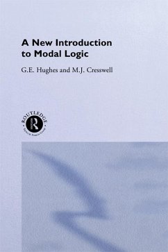 A New Introduction to Modal Logic (eBook, ePUB) - Cresswell, M. J.; Hughes, G. E.