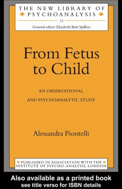 From Fetus to Child (eBook, PDF) - Piontelli, Alessandra