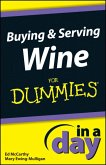 Buying and Serving Wine In A Day For Dummies (eBook, PDF)