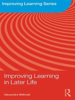 Improving Learning in Later Life (eBook, ePUB) - Withnall, Alexandra