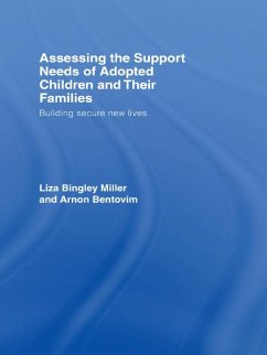 Assessing the Support Needs of Adopted Children and Their Families (eBook, ePUB) - Bingley Miller, Liza; Bentovim, Arnon
