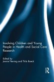 Involving Children and Young People in Health and Social Care Research (eBook, ePUB)