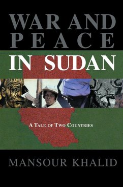 War and Peace In Sudan (eBook, ePUB) - Khalid, Mansour