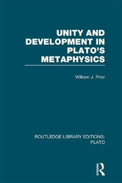 Unity and Development in Plato's Metaphysics (RLE: Plato) (eBook, PDF) - Prior, William