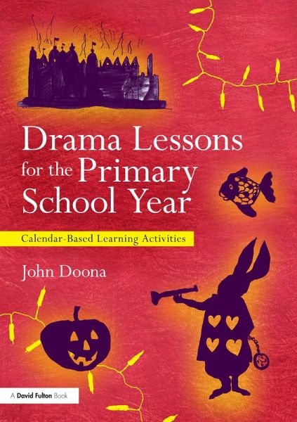 Drama Lessons for the Primary School Year (eBook, PDF)