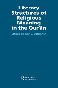 Literary Structures of Religious Meaning in the Qu'ran (eBook, ePUB) - Boullata, Issa J