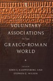 Voluntary Associations in the Graeco-Roman World (eBook, PDF)