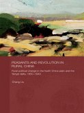 Peasants and Revolution in Rural China (eBook, ePUB)