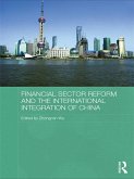 Financial Sector Reform and the International Integration of China (eBook, ePUB)