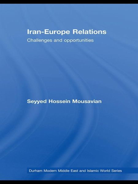Iran-Europe Relations (eBook, ePUB) Iran-Europe Relations (eBook, ePUB)