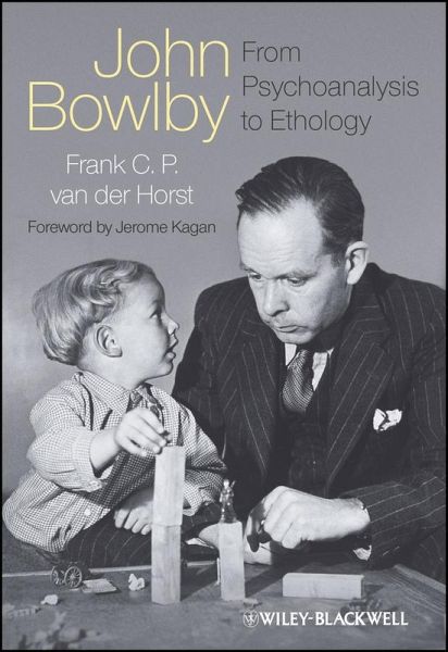 John Bowlby - From Psychoanalysis to Ethology (eBook, ePUB)