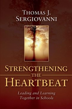 Strengthening the Heartbeat (eBook, ePUB) - Sergiovanni, Thomas J.