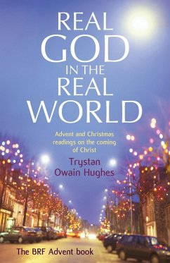 Real God in the Real World - Hughes, Trystan Owain