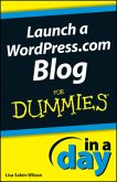 Launch a WordPress.com Blog In A Day For Dummies (eBook, ePUB)