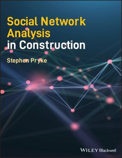 Social Network Analysis in Construction (eBook, ePUB) - Pryke, Stephen