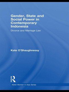 Gender, State and Social Power in Contemporary Indonesia (eBook, ePUB) - O'Shaughnessy, Kate