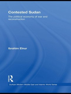 Contested Sudan (eBook, ePUB) - Elnur, Ibrahim