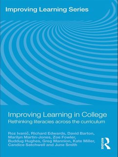 Improving Learning in College (eBook, ePUB) - Ivanic, Roz; Smith, June; Edwards, Richard; Barton, David; Martin-Jones, Marilyn; Fowler, Zoe; Hughes, Buddug; Mannion, Greg; Miller, Kate; Satchwell, Candice