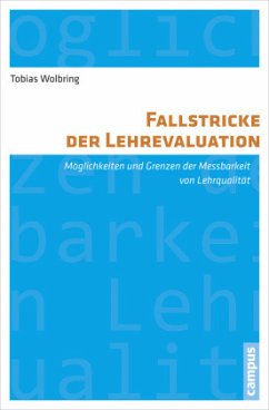 Fallstricke der Lehrevaluation - Wolbring, Tobias